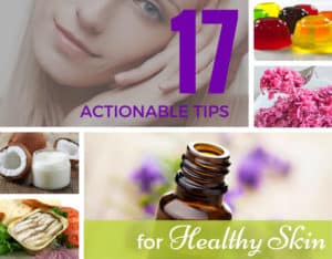 17 Tips for Healthy Skin. | makesauerkraut.com