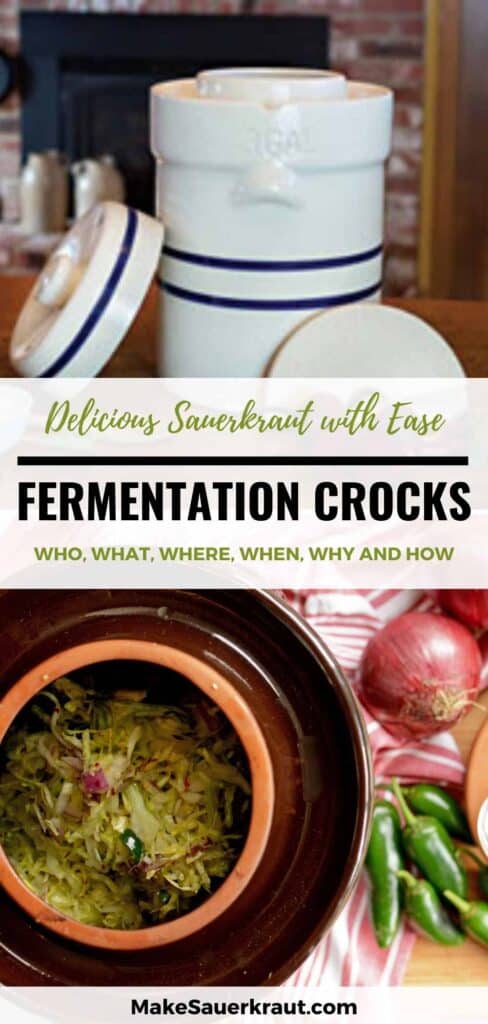 Delicious Sauerkraut with Ease; Fermentation Crocks: The Who, What, Where, When, Why and How