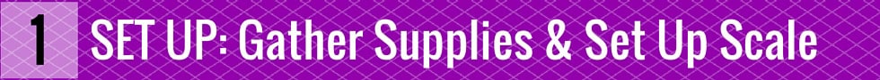 1 SET UP: Gather Supplies & Set Up Scale. | MakeSauerkraut.com