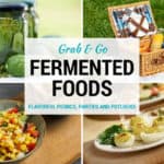 Use fermented foods to set yourself up for flavorful picnics, parties and potlucks. | makesauerkraut.com