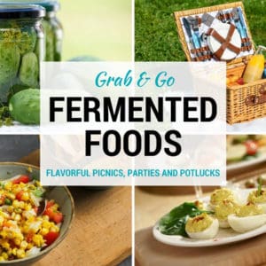 Use fermented foods to set yourself up for flavorful picnics, parties and potlucks. | makesauerkraut.com
