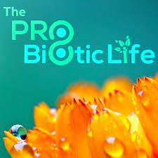 the probiotic life podcast