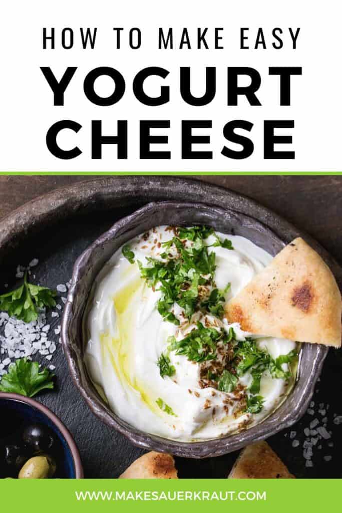 A bowl of yogurt cheese with text overlay How To Make Easy Yogurt Cheese | MakeSauerkraut.com