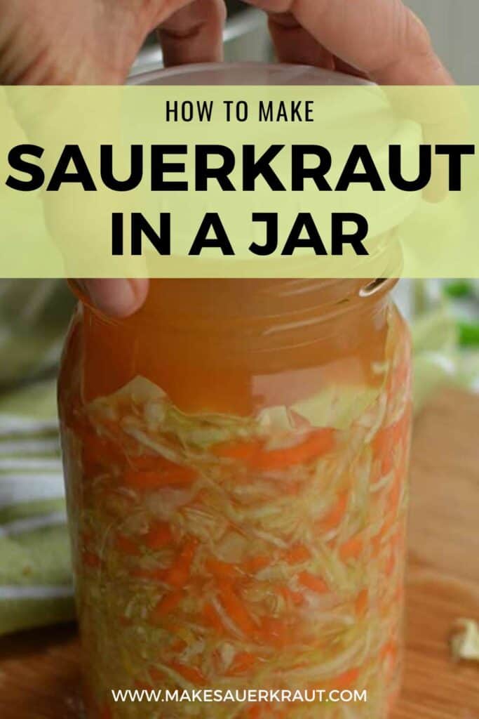 Sauerkraut in a jar with text overlay How to Make Sauerkraut in a Jar | MakeSauerkraut.com