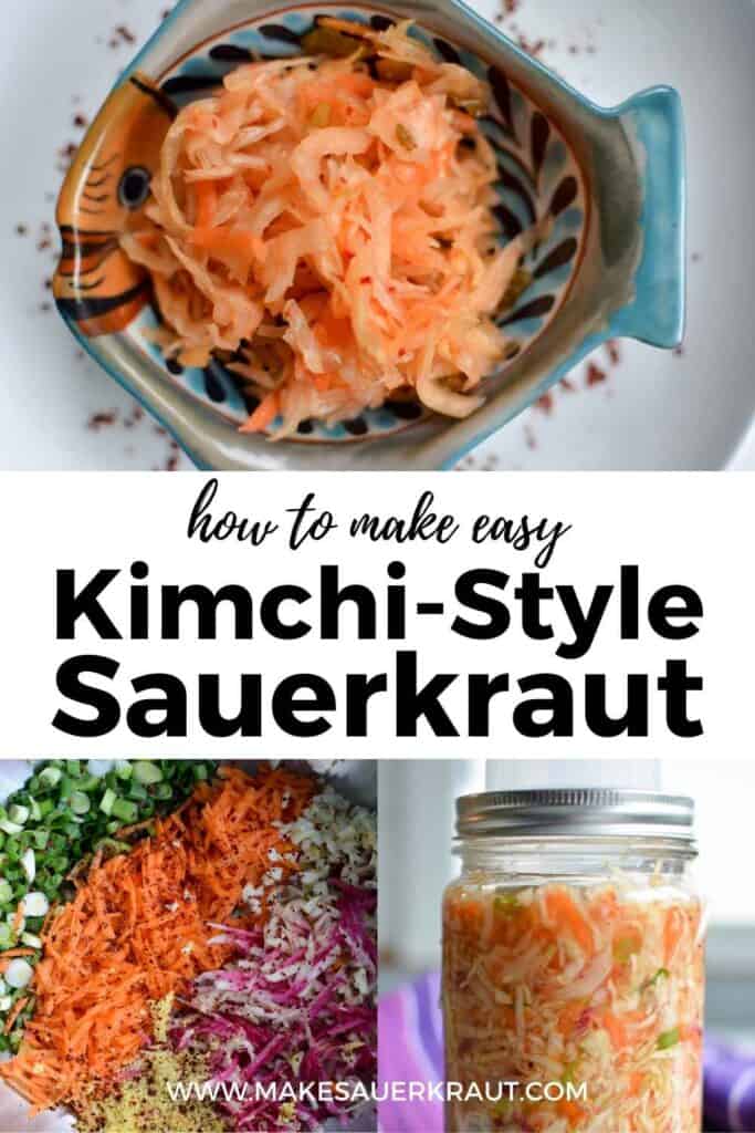A collage of photos - kimchi-style sauerkraut in a small plate, kimchi-style sauerkraut in a jar, and ingredients of kimchi-style sauerkraut with text overlay How To Make Easy Kimchi-Style Sauerkraut | MakeSauerkraut.com
